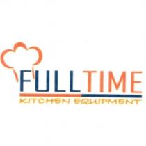 FULLTIME KITCHEN EQUIPMENT