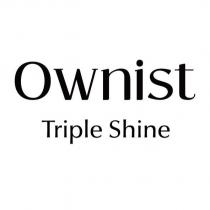 OWNIST TRIPLE SHINE