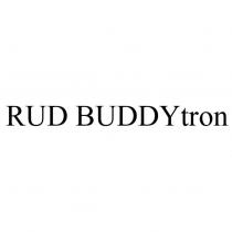 RUD BUDDYtron