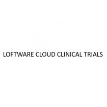 LOFTWARE CLOUD CLINICAL TRIALS