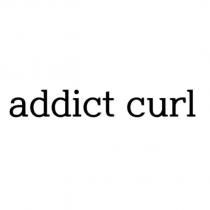 addict curl