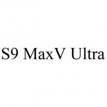 S9 MaxV Ultra