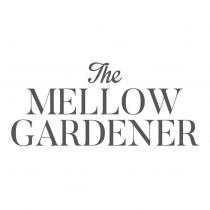 The MELLOW GARDENER