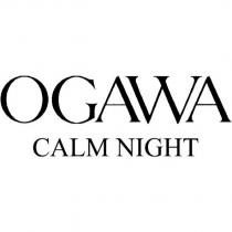 OGAWA CALM NIGHT