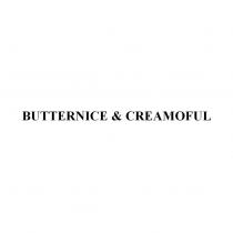 BUTTERNICE & CREAMOFUL