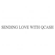 SENDING LOVE WITH QCASH