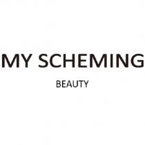 MY SCHEMING BEAUTY