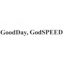 GoodDay, GodSPEED