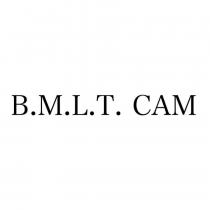 B.M.L.T. CAM