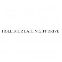 HOLLISTER LATE NIGHT DRIVE