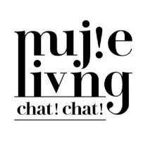 mujie living chat chat