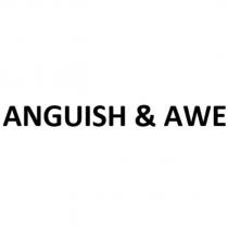 ANGUISH & AWE