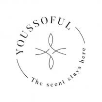 YOUSSOFUL The scent stays here