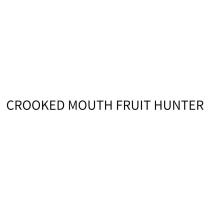CROOKED MOUTH FRUIT HUNTER