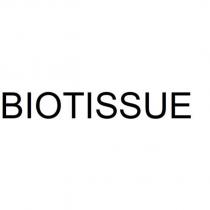 BIOTISSUE