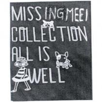 MISS ING MEEI COLLECTION ALL IS WELL 及圖