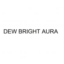 DEW BRIGHT AURA