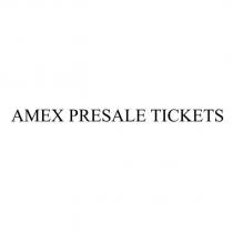AMEX PRESALE TICKETS