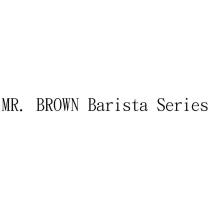 MR. BROWN Barista Series