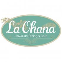 La Ohana Hawaiian Dining & Cafe 及圖