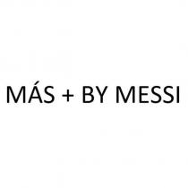 MAS + BY MESSI
