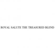 ROYAL SALUTE THE TREASURED BLEND