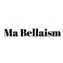 Ma Bellaism