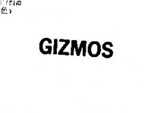 GIZMOS