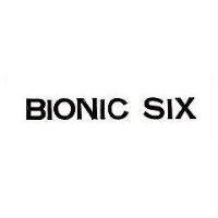 BIONIC SIX