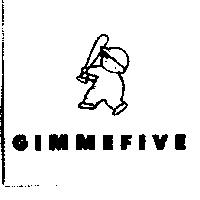 GIMMEFIVE & DEVICE