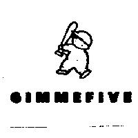 GIMMEFIVE & DEVICE