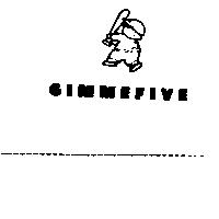 GIMMEFIVE & DEVICE