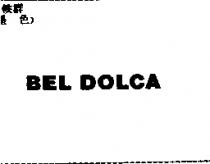 BEL DOLCA