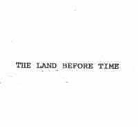 THE LAND BEFORE TIME