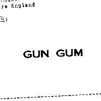 GUN GUM