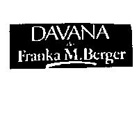 DAVANA DE FRANKA M. BERGER