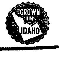 GROWN IN IDAHO