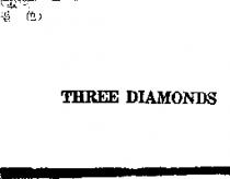 THREE DIAMONDS