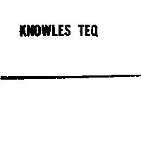KNOWLES TEQ