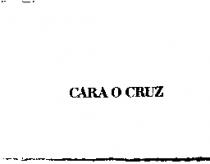 CARA O CRUZ
