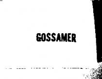 GOSSAMER