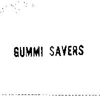 GUMMI SAVERS