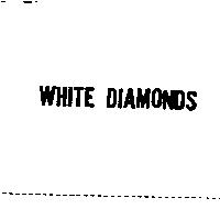 WHITE DIAMONDS