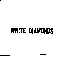 WHITE DIAMONDS