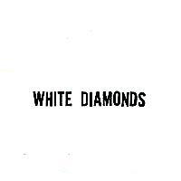 WHITE DIAMONDS