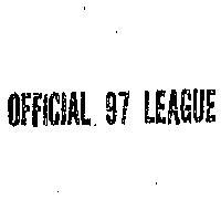 OFFICIAL 97 LEAGUE 