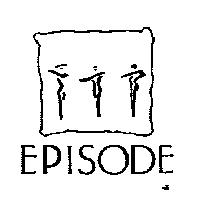 EPISODE & Device