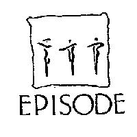 EPISODE & Device