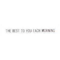 THE BEST TO YOU EACH MORNING
