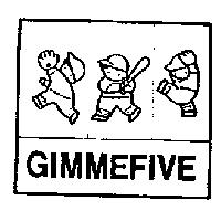 GIMMEFIVE & DEVICE